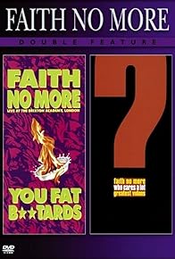 Primary photo for Faith No More: Double Feature - Live At The Brixton Academy, London (You Fat B**stards)/Who Cares A Lot (The Greatest Videos)