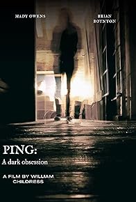 Primary photo for Ping: A Dark Obsession