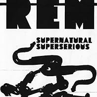 Primary photo for R.E.M.: Supernatural Superserious