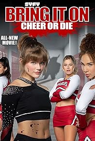 Primary photo for Bring It On: Cheer or Die