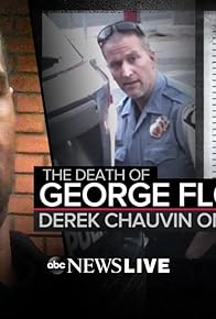 Primary photo for ABC News Live: The Death of George Floyd - Derek Chauvin on Trial