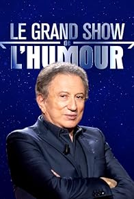 Primary photo for Le grand show de l'humour. Les comiques préférés des Français