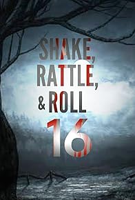 Primary photo for Shake Rattle & Roll XVI: The Comeback