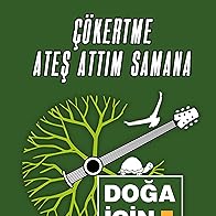 Primary photo for Doga Icin Cal 6 - Cokertme, Ates Attim Samana(Gimildan)