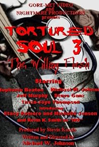 Primary photo for Tortured Soul 3: The Willing Flesh