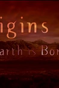 Primary photo for Origins: Earth Is Born