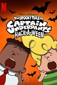 Primary photo for The Spooky Tale of Captain Underpants Hack-a-Ween