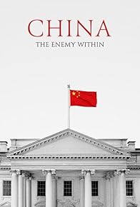 Primary photo for China: The Enemy Within