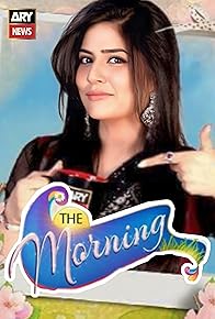 Primary photo for The Morning Show with Sanam Baloch