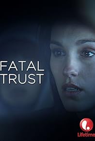 Primary photo for Fatal Trust