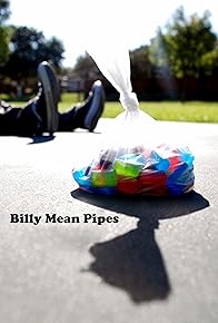 Primary photo for Billy Mean Pipes