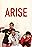 Arise