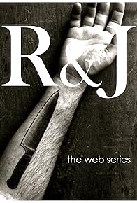 Primary photo for R&J: The Web Series