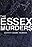 The Essex Murders