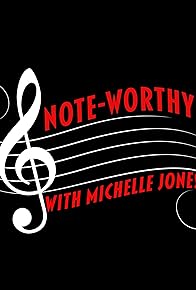 Primary photo for Note-Worthy with Michelle Jones