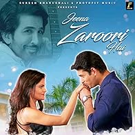 Primary photo for Jeena Zaroori Hai: Feat. Sidharth Shukla & Vishal Kotian