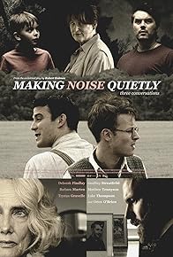 Primary photo for Making Noise Quietly