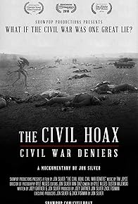 Primary photo for The Civil Hoax: Civil War Deniers