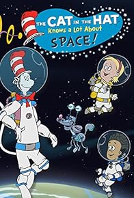 Primary photo for The Cat in the Hat Knows a Lot About Space!