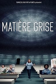 Primary photo for Matière grise