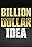 Billion Dollar Idea