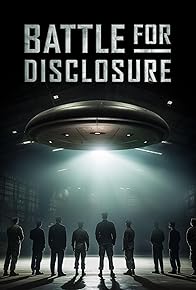 Primary photo for Battle for Disclosure