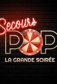 Primary photo for Secours Pop, la grande soirée