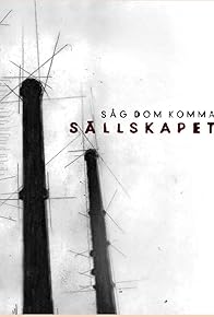 Primary photo for Sällskapet: Såg dom komma