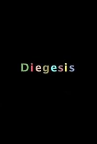 Primary photo for Diegesis