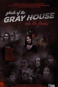 Primary photo for Ghosts of the Gray House: Into the Flames