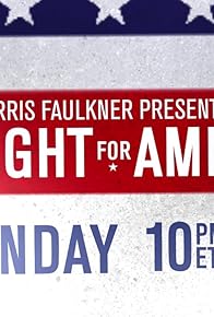 Primary photo for Harris Faulkner Presents: The Fight for America