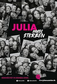 Primary photo for Julia muss sterben