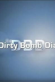 Primary photo for Dirty Bomb Diaries