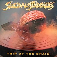 Primary photo for Suicidal Tendencies: Trip at the Brain