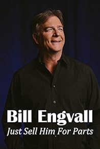 Primary photo for Bill Engvall: Just Sell Him for Parts