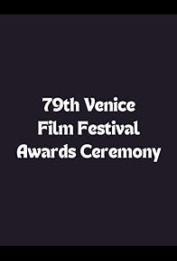 Primary photo for 79th Venice Film Festival Awards Ceremony