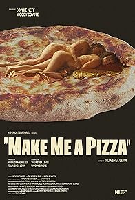 Primary photo for Make Me a Pizza