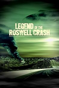 Primary photo for Legend of the Roswell Crash