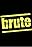 Brute