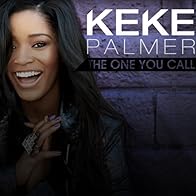 Primary photo for Keke Palmer: The One You Call