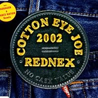 Primary photo for Rednex: Cotton Eye Joe 2002