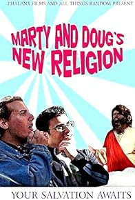 Primary photo for Marty and Doug's New Religion: The Web Series