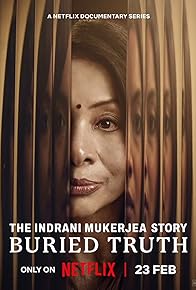 Primary photo for The Indrani Mukerjea Story: Buried Truth