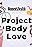 Project Body Love