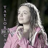 Primary photo for Taylor Castro: Be Strong