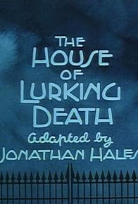 Primary photo for The House of Lurking Death