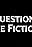 Questions De Fiction