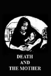 Primary photo for Death and the Mother