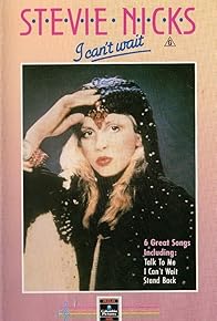 Primary photo for Stevie Nicks: I Can't Wait (Compilation)