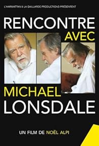 Primary photo for Rencontre avec Michael Lonsdale